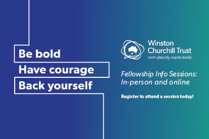 2026 Churchill Fellowship Information Sessions 